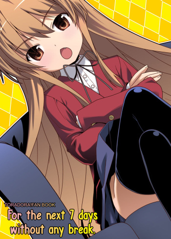 Nijuuyojikan, Nanokakan Zutto. | For the next 7 days without any break. cover
