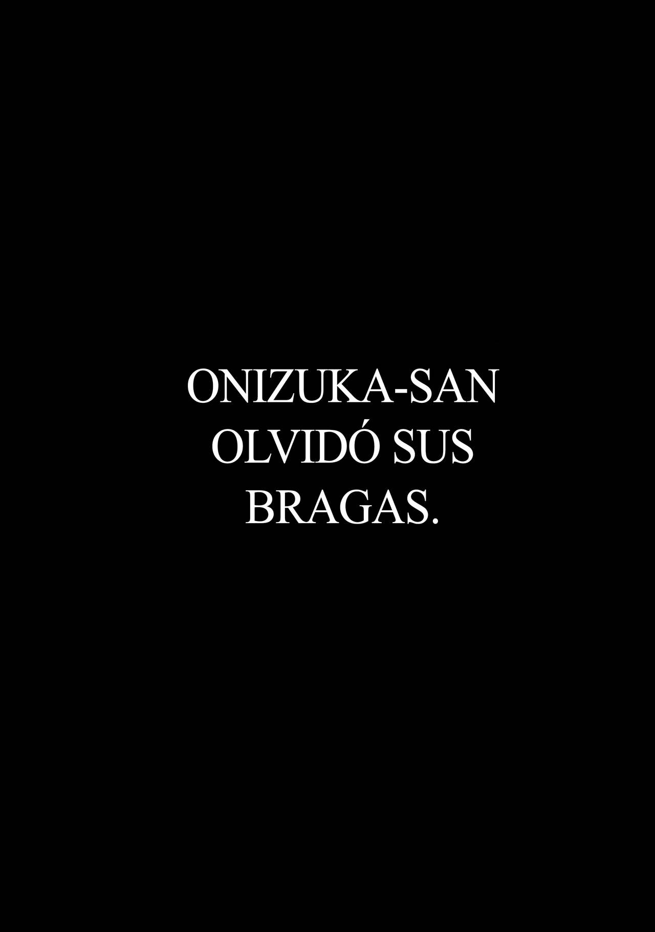 Onizuka-san Panty Wasureru | Onizuka-san olvidó sus bragas page 4 full