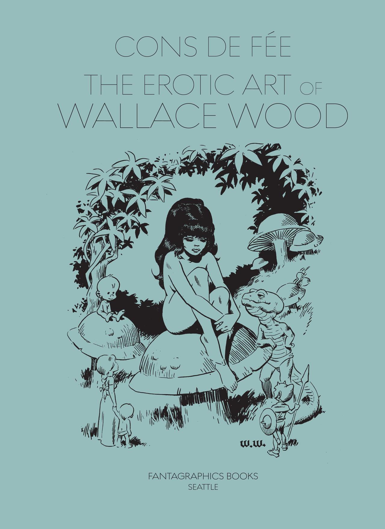 Cons de Fée - The Erotic Art of Wallace Wood page 4 full