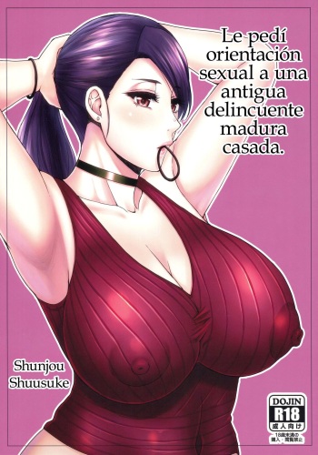Motoyan Hitozuma Jukujo no Oba-san ni Seishori o Onegai shita. | Le pedí orientación sexual a una antigua delincuente madura casada. cover