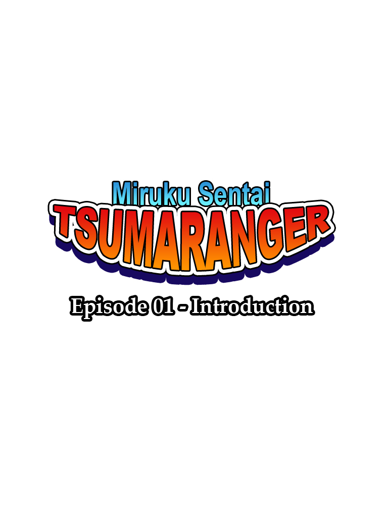 Miruku Sentai TSUMARANGER, Episode 01 - Introduction page 2 full