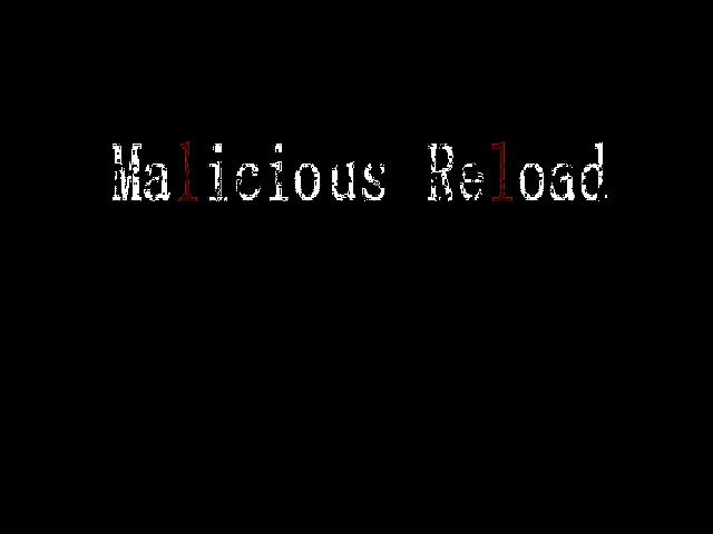 Malicious Reload page 2 full