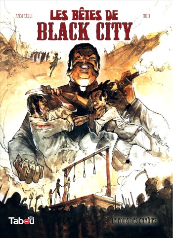 Les Bêtes de Black City - T02 - Le Poids des Chaînes cover