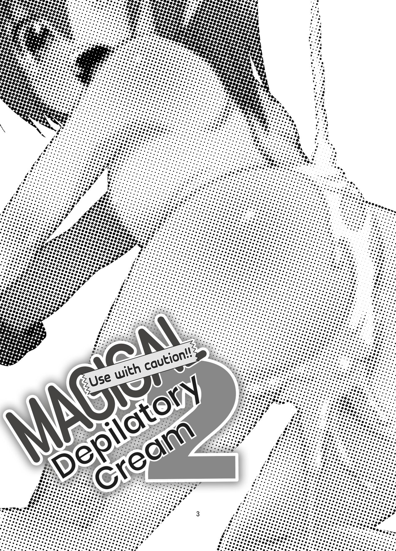 Toriatsukai Chuui!! Mahou no Datsumou Cream. 2 | Use with caution!! Magical depilatory cream 2 page 2 full