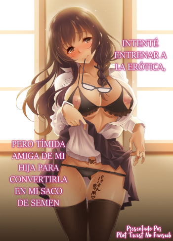Intenté entrenar a la erótica, pero tímida amiga de mi hija para convertirla en mi saco de semen cover