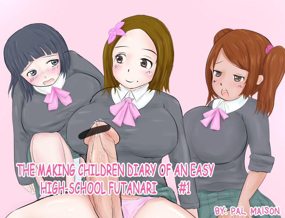Yarichin Futanari JK no Ko Tsukuri Nikki | The Making Childen Diary o an Easy High-school Futanari - Part 1-2 page 1 full
