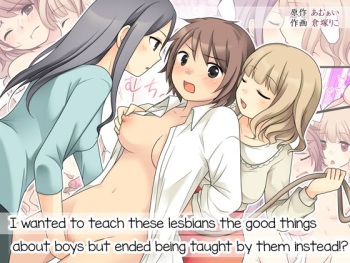 Leskko ni Otoko no Yosa o Oshieyou to Shitara Nyotaika Choukyou Sareta Ore | I wanted to teach these lesbians the good things about boys but ended being taught by them instead!? cover