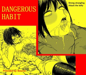 DANGEROUS HABIT 首絞め、窒息、恍惚、そして‥. cover