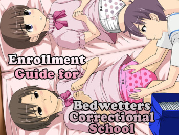 Onesho Kyousei Gasshukusho Nyuuen Annai | Enrollment Guide for Bedwetters Correctional School cover