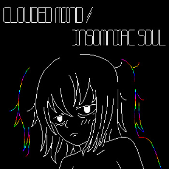 Clouded Mind / Insomniac Soul cover