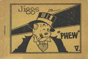 Jiggs in "Phew" page 1 full